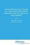 Phenomenology of Life in a Dialogue Between Chinese and Occidental Philosophy