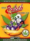 Das Rauschkochbuch