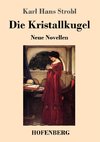 Die Kristallkugel