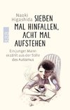 Sieben Mal hinfallen, acht Mal aufstehen