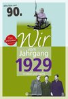 Wir vom Jahrgang 1929 - Kindheit und Jugend