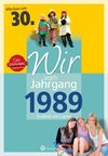 Wir vom Jahrgang 1989 - Kindheit und Jugend