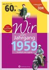 Aufgewachsen in der DDR - Wir vom Jahrgang 1959 - Kindheit und Jugend