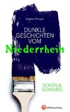 SCHÖN & SCHAURIG - Dunkle Geschichten vom Niederrhein