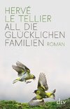 All die glücklichen Familien