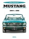 Das Original: Ford Mustang 1964 1/2 bis 1966