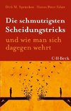 Die schmutzigsten Scheidungstricks