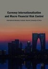 Currency Internationalization and Macro Financial Risk Control