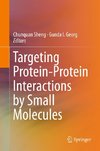 Targeting Protein-Protein Interactions by Small Molecules