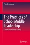 The Practices of School Middle Leadership