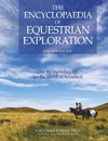 The Encyclopaedia of Equestrian Exploration Volume III