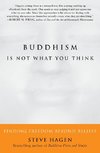 Buddhism Is Not What You Think