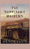 The Suppliant Maidens