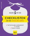 Mami to go - Checklisten für die ersten drei Jahre