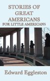 Stories of Great Americans For Little Americans