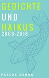 Gedichte und Haikus 2006-2018