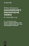 König Heinrich der Achte. Romeo und Julia. Ein Sommernachtstraum