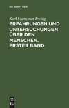 Erfahrungen und Untersuchungen über den Menschen. Erster Band