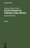 Johann Martin Usteri: Dichtungen in Versen und Prosa. Band 1