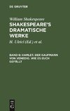 Hamlet. Der Kaufmann von Venedig. Wie es euch gefällt