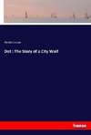 Dot : The Story of a City Waif