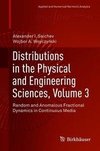 Distributions in the Physical and Engineering Sciences, Volume 3