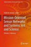 The Philosophy of Mission-Oriented Sensor Networks and Systems