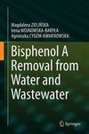 Bisphenol A Removal from Water and Wastewater