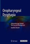 Oropharyngeal Dysphagia