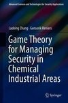 Game Theory for Managing Security in Chemical Industrial Areas