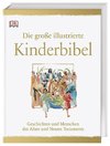 Die große illustrierte Kinderbibel