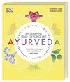 Gesund und entspannt mit Ayurveda