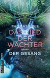 Das Lied der Wächter - Der Gesang