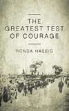 The Greatest Test of Courage