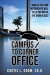 From Campus to Corner Office