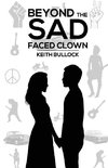 Beyond the Sad-Faced Clown