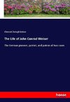 The Life of John Conrad Weiser