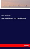 Über Arthrotomie und Arthrektomie