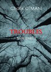 Troubles vol. 3