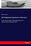 The Progressive Experience of the Heart