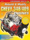 How to Rebuild & Modify Chevy 348/409 Engines