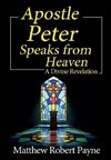 Apostle Peter Speaks from Heaven