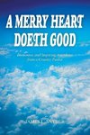 A Merry Heart Doeth Good