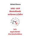 2005 - 2013: Deutschlands verlorene 13 Jahre