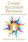 Cosmic Ascension Pathways