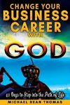 Change Your Business Career with God