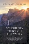 My Journey Through the Valley