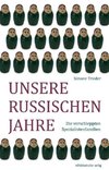 Unsere russischen Jahre