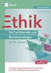 Ethik für Fachfremde und Berufseinsteiger 9-10