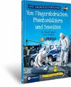 Von Fingerabdrücken, Phantombildern und Beweisen